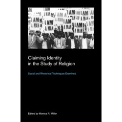 Claiming Identity in the Study of Religion: Social and Rhetorical Techniques Examined