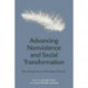 Advancing Nonviolence and Social Transformation: New Perspectives on Nonviolent Theories