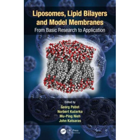 Liposomes, Lipid Bilayers and Model Membranes: From Basic Research to Application