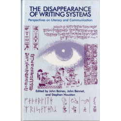 The Disappearance of Writing Systems: Perspectives on Literacy and Communication