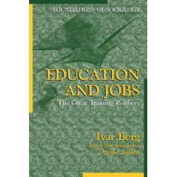 Education and Jobs: The Great Training Robbery