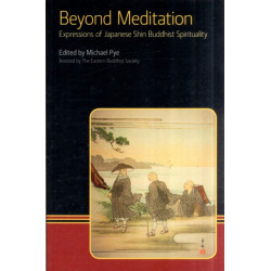 Beyond Meditation: Expressions of Japanese Shin Buddhist Spirituality