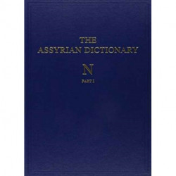 Assyrian Dictionary of the Oriental Institute of the University of Chicago, Volume 11, N, Parts 1 and 2