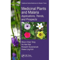 Medicinal Plants and Malaria: Applications, Trends, and Prospects