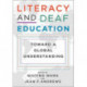 Literacy and Deaf Education – Toward a Global Understanding