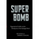 Super Bomb: Organizational Conflict and the Development of the Hydrogen Bomb