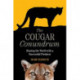 The Cougar Conundrum: Sharing the World with a Succesful Predator