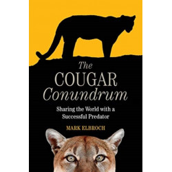 The Cougar Conundrum: Sharing the World with a Succesful Predator