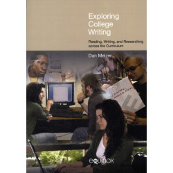 Exploring College Writing: Reading, Writing, and Researching Across the Curriculum