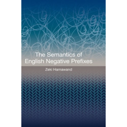 The Semantics of English Negative Prefixes