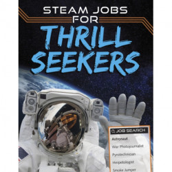 STEAM Jobs for Thrill Seekers