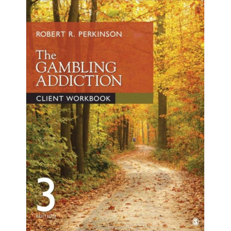 The Gambling Addiction Client Workbook