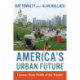America's Urban Future: Lessons from North of the Border