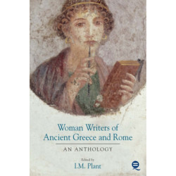 Women Writers of Ancient Greece and Rome: An Anthology