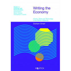 Writing the Economy: Activity, Genre and Technology in the World of Banking