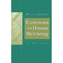 Ecosystems and Human Well-Being: A Framework For Assessment