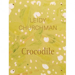 Leidy Churchman: Crocodile