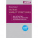 Global Market Strategies: How to Turn Your Company into a Successful International Enterprise