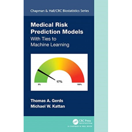 Medical Risk Prediction Models: With Ties to Machine Learning