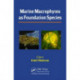 Marine Macrophytes as Foundation Species