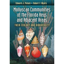 Molluscan Communities of the Florida Keys and Adjacent Areas: Their Ecology and Biodiversity