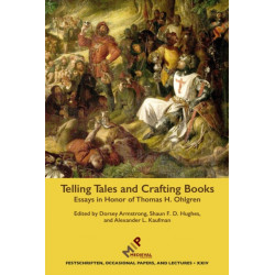 Telling Tales and Crafting Books: Essays in Honor of Thomas H. Ohlgren