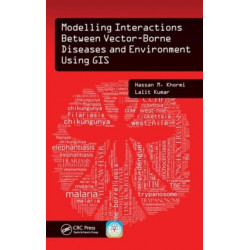 Modelling Interactions Between Vector-Borne Diseases and Environment Using GIS