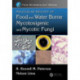 Molecular Biology of Food and Water Borne Mycotoxigenic and Mycotic Fungi