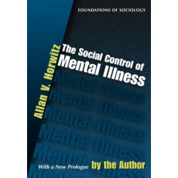 The Social Control of Mental Illness