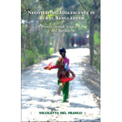 Negotiating Adolescence in Rural Bangladesh – A Journey through School, Love and Marriage