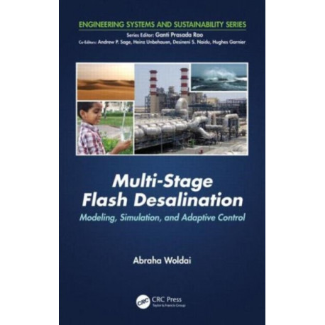 Multi-Stage Flash Desalination: Modeling, Simulation, and Adaptive Control