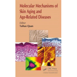 Molecular Mechanisms of Skin Aging and Age-Related Diseases