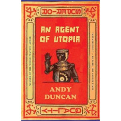 An Agent of Utopia: New and Selected Stories