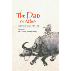 The Dao in Action: Inspired Tales for Life