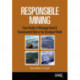 Responsible Mining: Case Studies in Managing Social & Environmental Risks in the Developed World