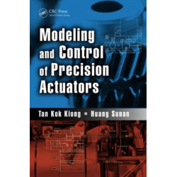 Modeling and Control of Precision Actuators