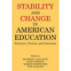 Stability and Change in American Education: Structure, Process and Outcomes