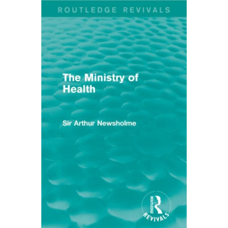 The Ministry of Health (Routledge Revivals)