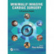 Minimally Invasive Cardiac Surgery: A Practical Guide