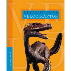 Dinosaur Days: Velociraptor