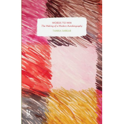 Words to Win – The Making of a Modern Autobiography
