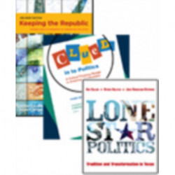 Keeping the Republic, 3rd Brief edition + Clued in to Politics 3rd edition + Lone Star Politics + CQ Press's Guide to the 2010 Midterm Elections Supplement package