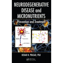 Neurodegenerative Disease and Micronutrients: Prevention and Treatment