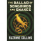The Ballad of Songbirds and Snakes (A Hunger Games Novel)