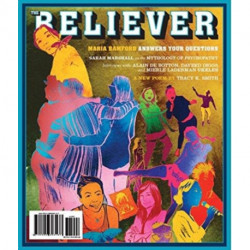 The Believer Issue 117 February / March 2018