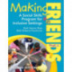 Making Friends, PreK–3: A Social Skills Program for Inclusive Settings