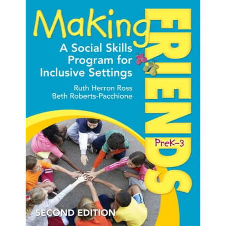 Making Friends, PreK–3: A Social Skills Program for Inclusive Settings