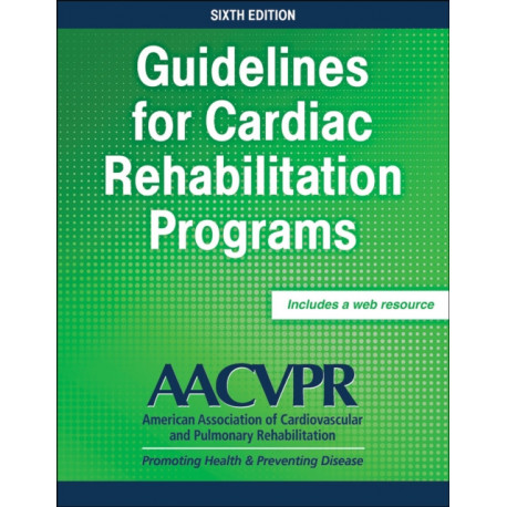 Guidelines for Cardiac Rehabilitation Programs