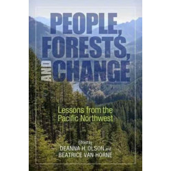 People, Forests, and Change: Lessons from the Pacific Northwest