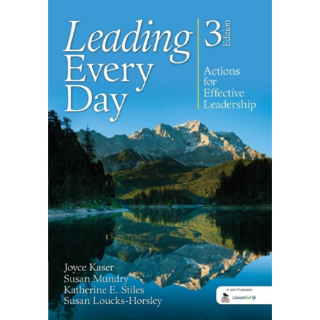 Leading Every Day: Actions for Effective Leadership